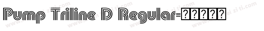Pump Triline D Regular字体转换